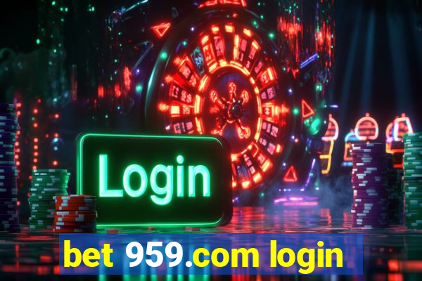 bet 959.com login